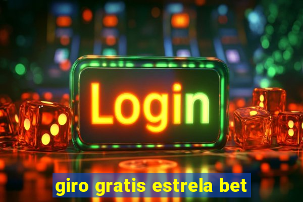 giro gratis estrela bet